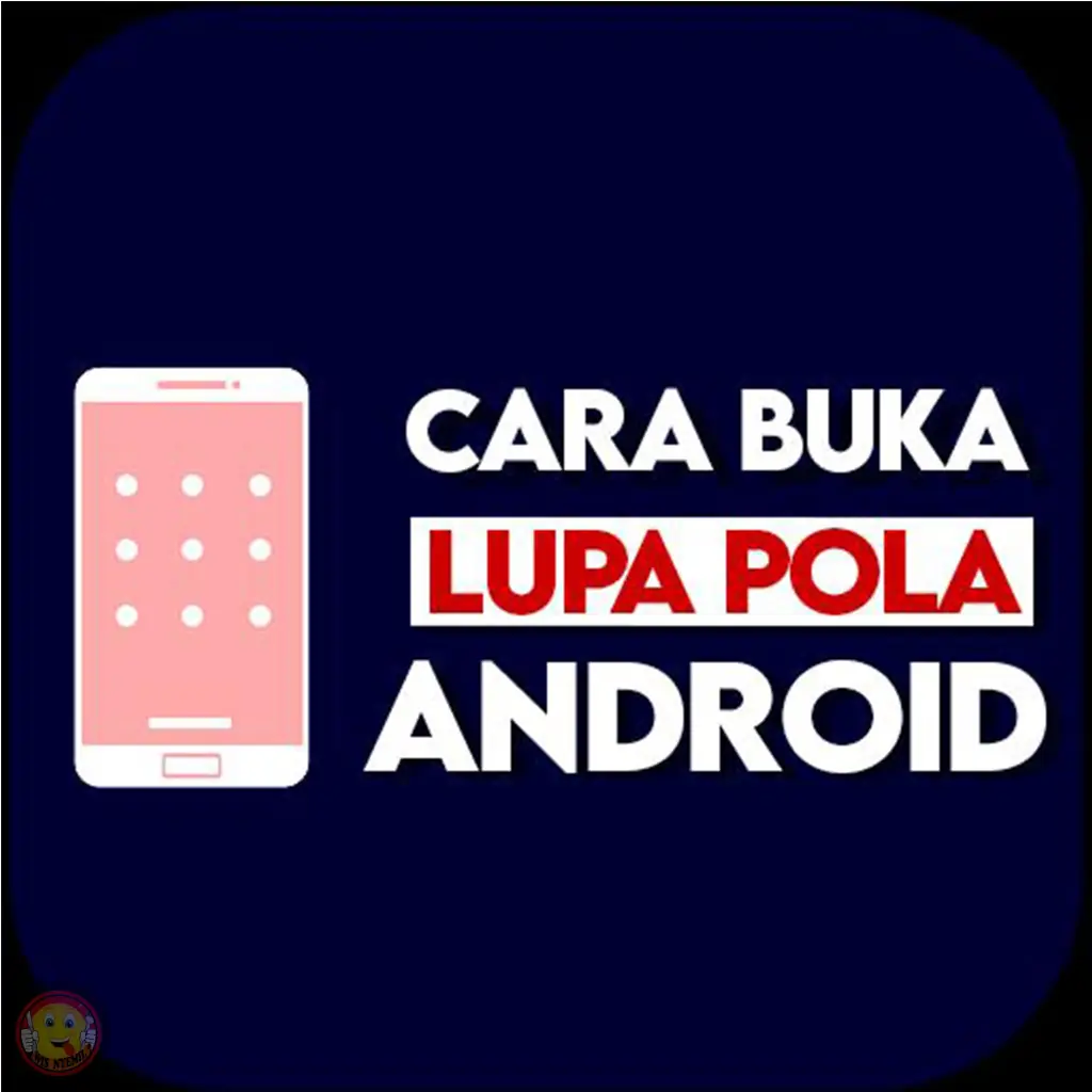 Tools Atasi Lupa PIN / Pola / Password Android - Tools Reset Android - Tools Bypass Forget Password