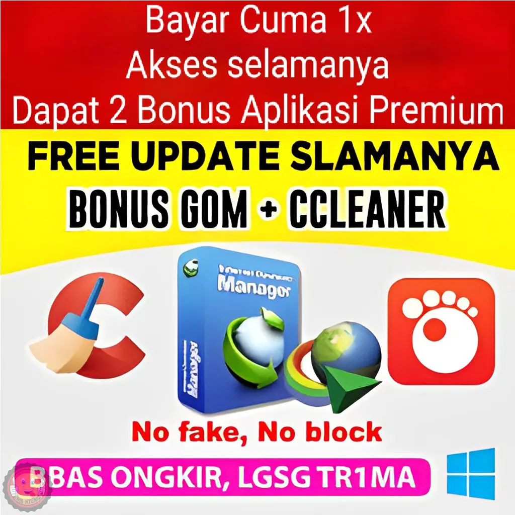 IDM Internet Download Manager Full Update Bonus Ccleaner dan GOM Player Full Version